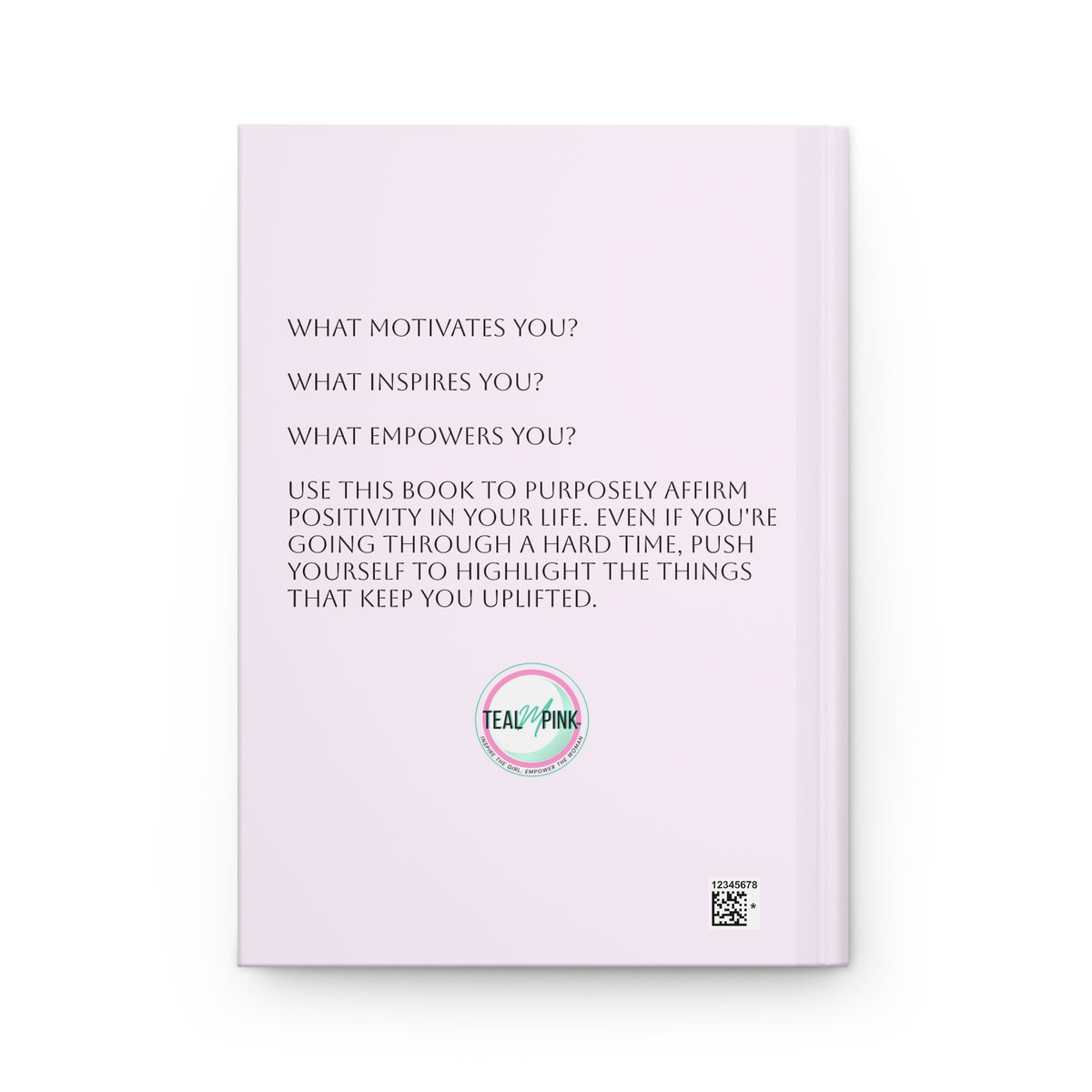 Be YOU Empowered Inspirational Hardcover Journal – Lined Notebook for Women